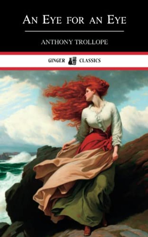 An Eye for an Eye: Classic Literary Fiction (Annotated)