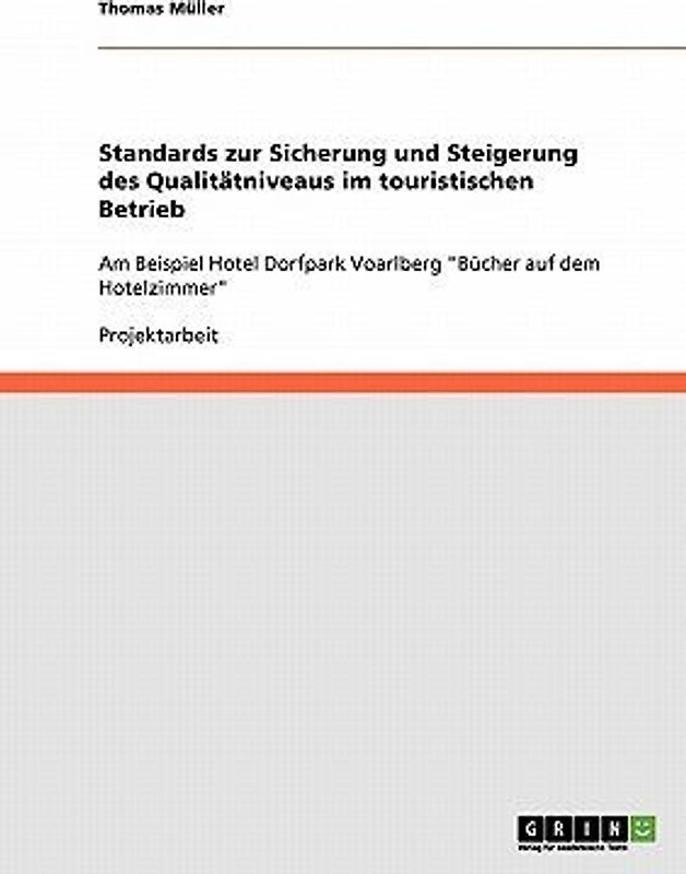 Standards zur Sicherung und Steigerung des Qualitätniveaus im touristischen Betrieb