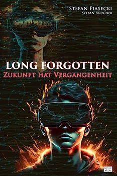 LONG FORGOTTEN: Zukunft hat Vergangenheit