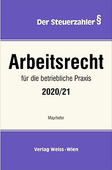 Arbeitsrecht für die betriebliche Praxis 2020/21