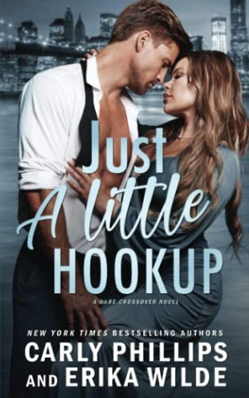 Just a Little Hookup (A Dare Crossover Novel, Band 1)
