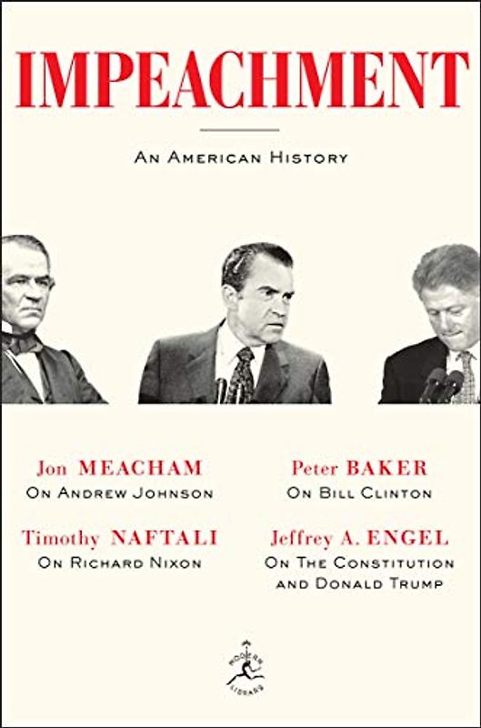 Impeachment: An American History