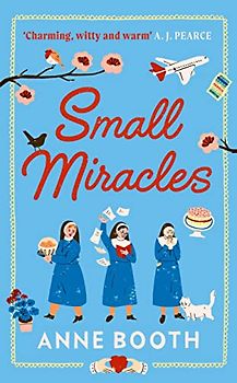 Small Miracles: The perfect heart-warming summer read about hope and friendship (The Sisters of Saint Philomena)