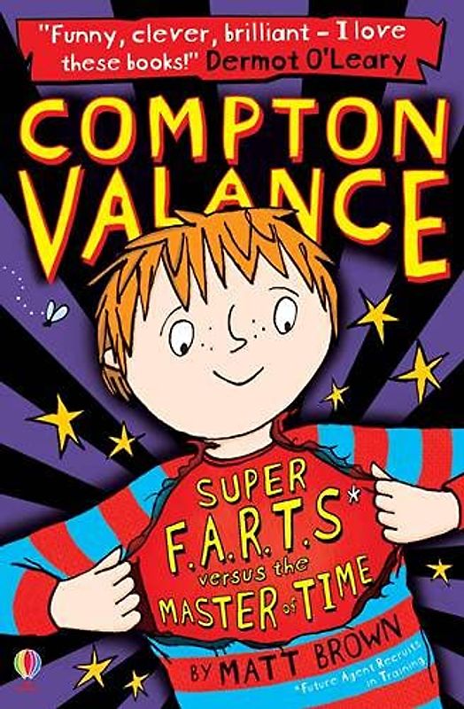 Compton Valance Super F.A.R.T.s versus the Master of Time: 1 (Compton Valance, 3)