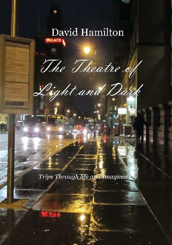 The Theatre of Light and Dark
