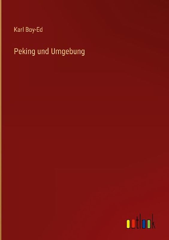 Peking und Umgebung