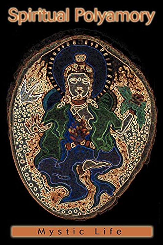 Spiritual Polyamory