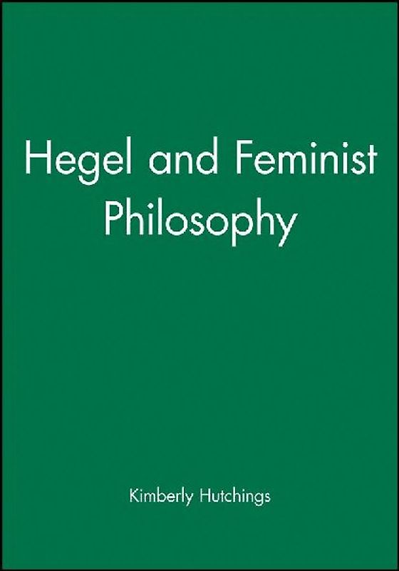 Hegel and Feminist Philosophy