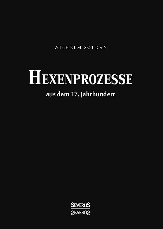Hexenprozesse aus dem 17. Jahrhundert