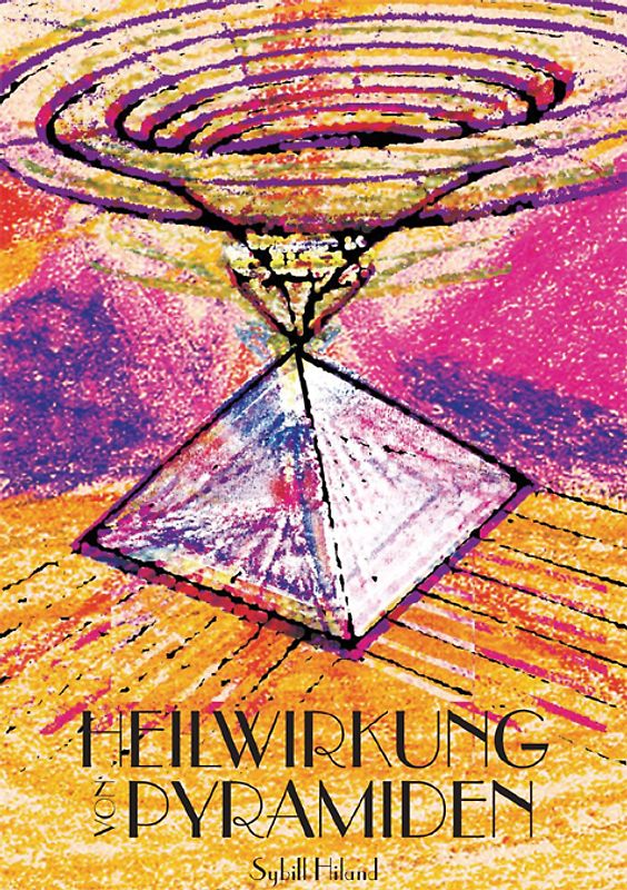 Heilwirkung der Pyramiden