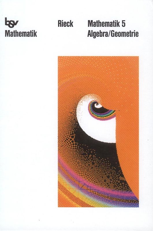 Mathematik - Die weisse Reihe. Bisherige Ausgabe Bayern