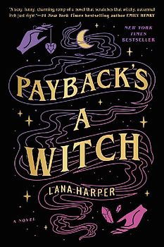 Payback's a Witch (The Witches of Thistle Grove, Band 1)
