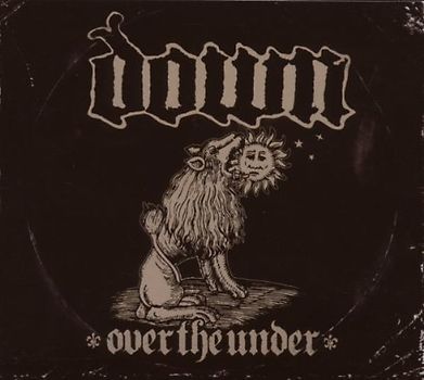 Down - Over the Under (Ltd. DigiPak mit Bonustrack)