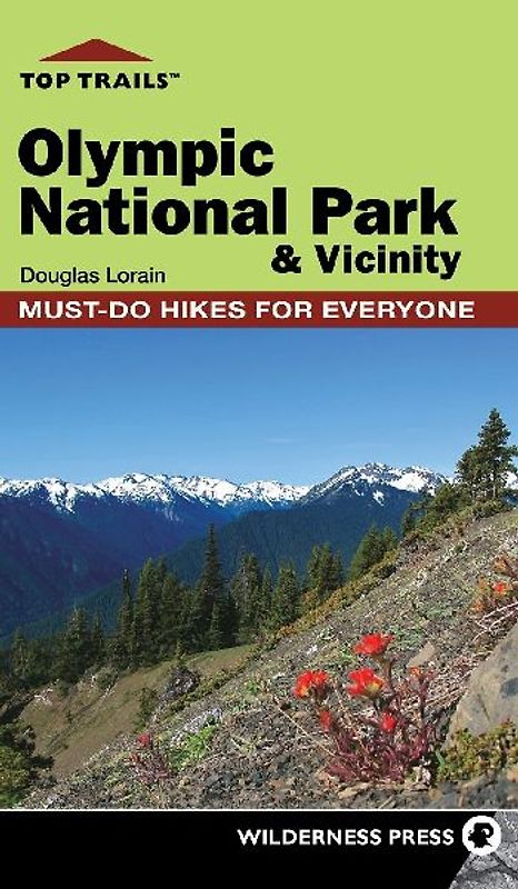 Top Trails: Olympic National Park and Vicinity