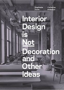 Interior Design is Not Decoration
