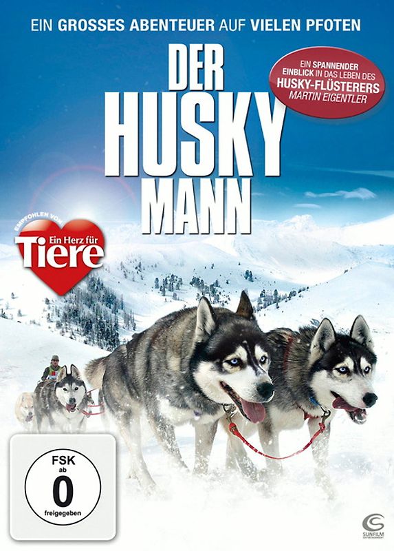 Der Husky Mann - Ein großes Abenteuer auf vielen Pfoten (mit Husky-Flüsterer Martin Eigentler) DVD