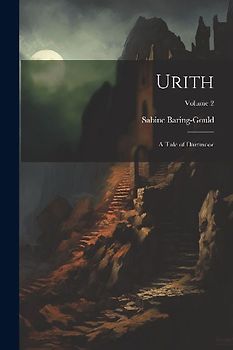 Urith: A Tale of Dartmoor; Volume 2