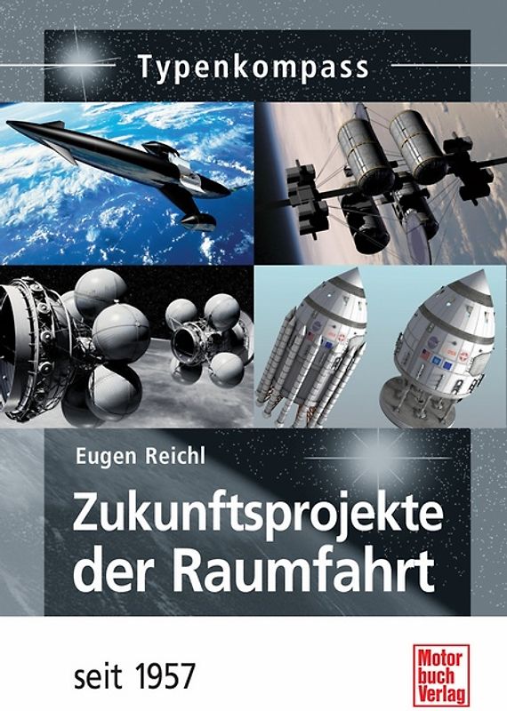 Zukunftsprojekte der Raumfahrt