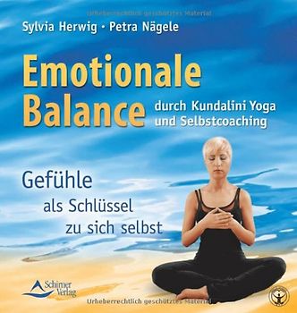 Emotionale Balance durch Kundalini Yoga und Selbstcoaching