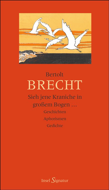 »Sieh jene Kraniche in großem Bogen ...«