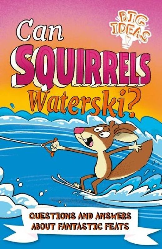 Can Squirrels Waterski?