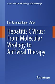 Hepatitis C Virus: From Molecular Virology to Antiviral Therapy