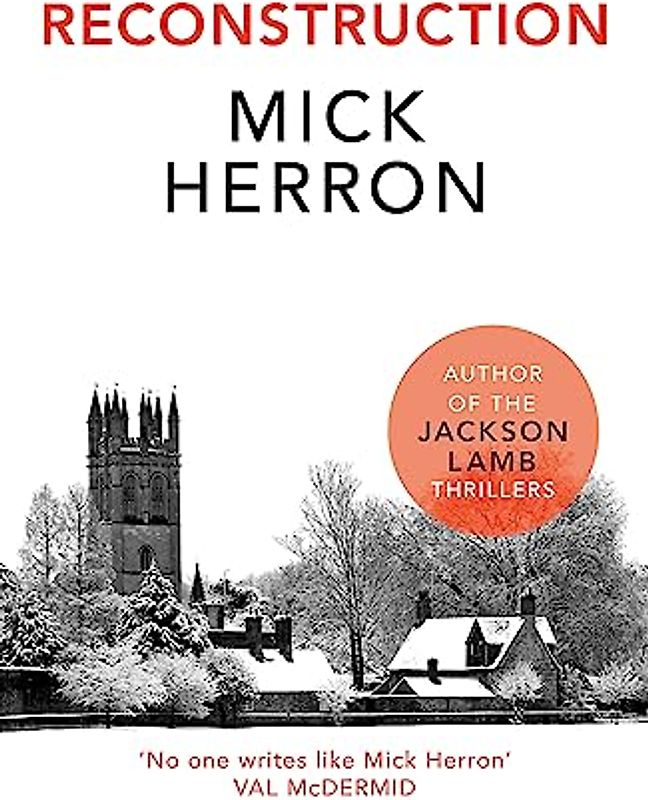 Reconstruction: Mick Herron