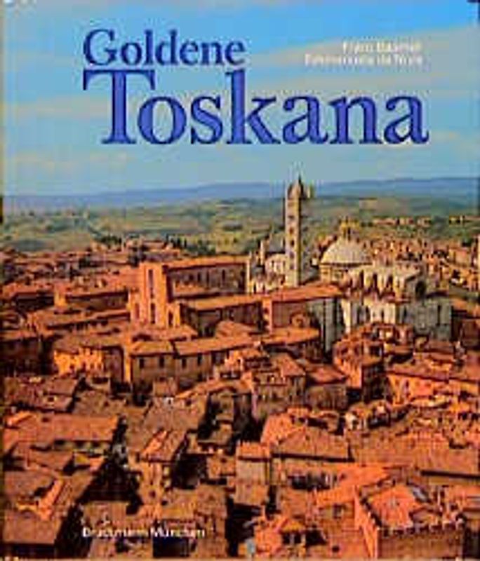 Goldene Toskana