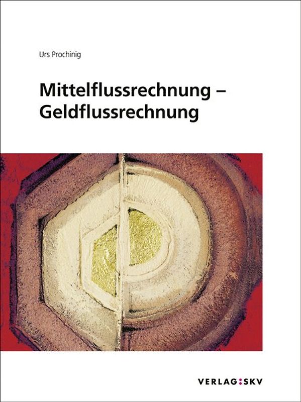 Mittelflussrechnung – Geldflussrechnung, Bundle