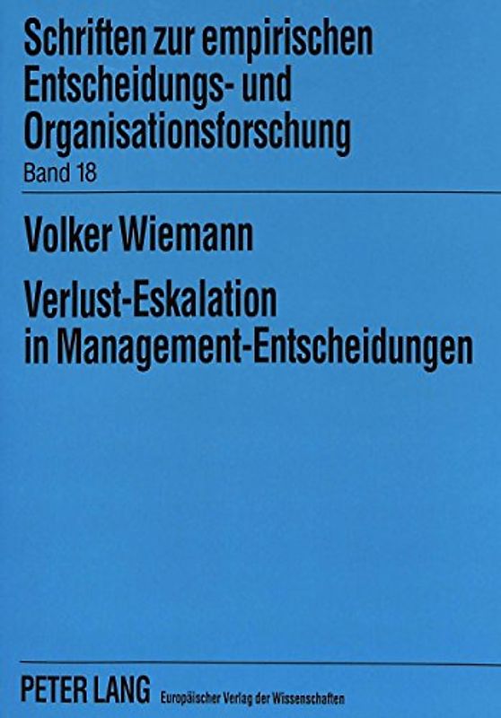 Verlust-Eskalation in Management-Entscheidungen