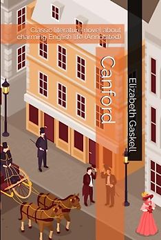 Canford: Classic literature novel about charming English life (Annotated)
