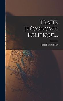 Traité D'économie Politique...