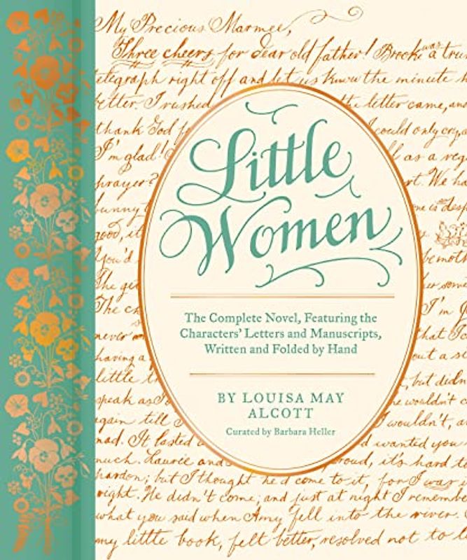 Little Women: The Complete Novel, Featuring Letters and Ephemera from the Characters’ Correspondence, Written and Folded by Hand (Classic Novels x Chronicle Books)