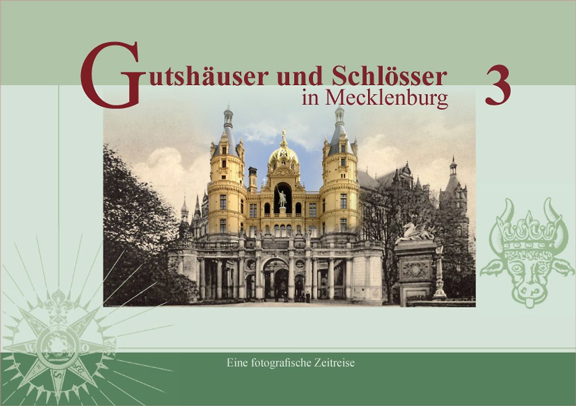 Gutshäuser und Schlösser in Mecklenburg, Band 3