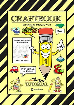 CRAFTBOOK - 200 MOTIVE IN FARBE - SPEZIELLES LERNPROGRAMM - OBJEKTE ZEICHNEN - SUPER SCHRITT FÜR SCHRITT ANLEITUNG