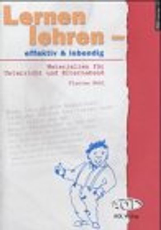 Lernen lehren - effektiv und lebendig. Materialien für Unterricht und Elternabend