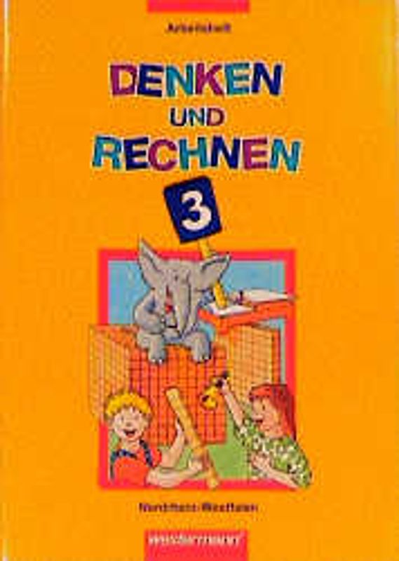Denken und Rechnen für Grundschulen in Nordrhein-Westfalen. Arbeitsheft