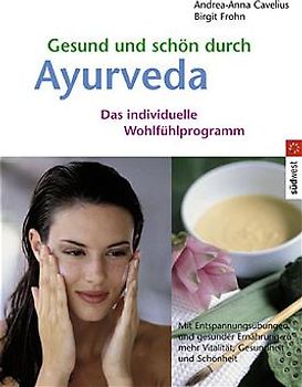 Gesund und schön durch Ayurveda