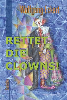 Rettet die Clowns!