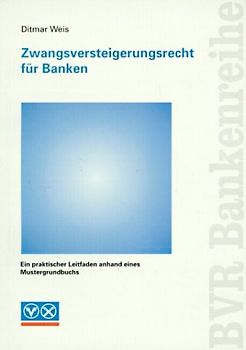 Zwangsversteigerungsrecht für Banken