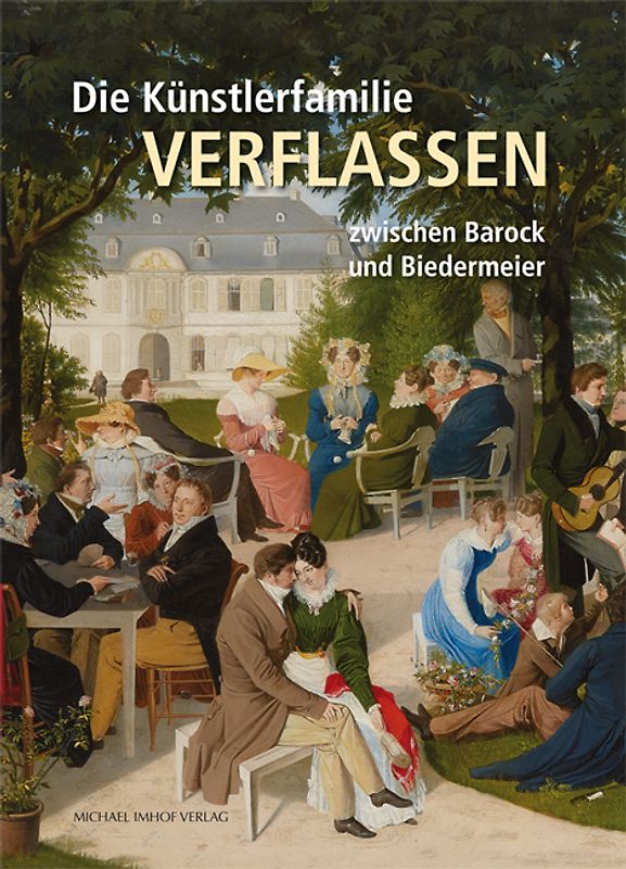 Die Künstlerfamilie Verflassen zwischen Barock und Biedermeier