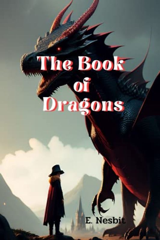 The Book of Dragons: illustrated