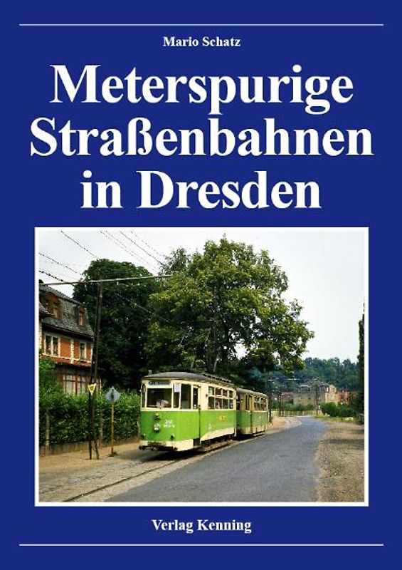 Meterspurige Straßenbahnen in Dresden