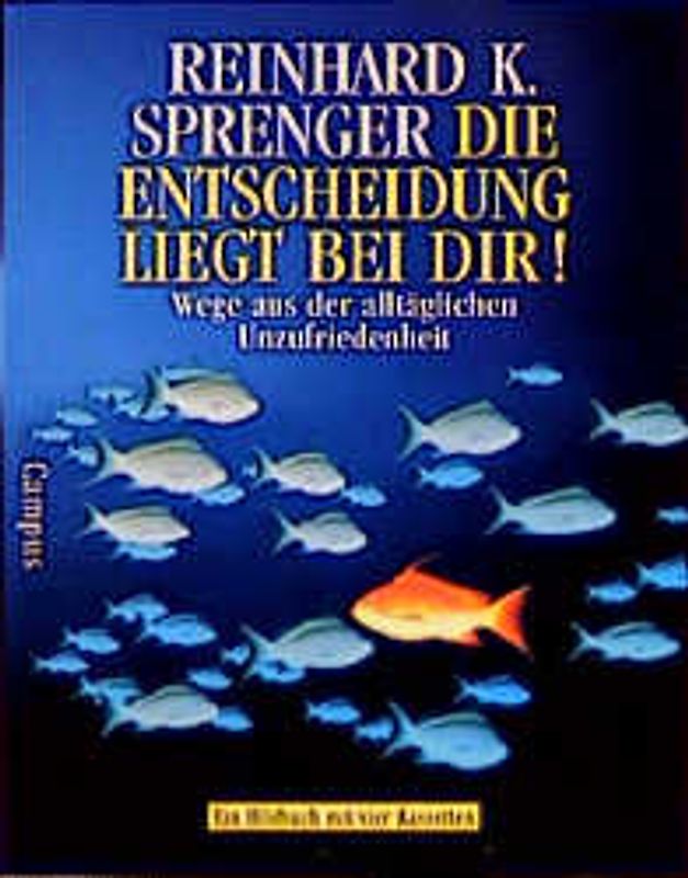 Die Entscheidung liegt bei Dir!