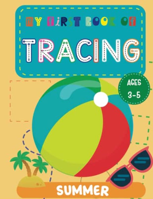 My First Book of Tracing: Handwriting Practice Workbook for Kids with Summer Theme Shapes