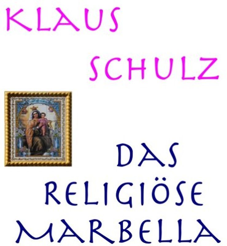 Das religiöse Marbella
