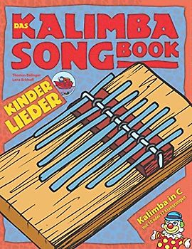 Das Kalimba-Songbook: Kinderlieder für Kalimba in C