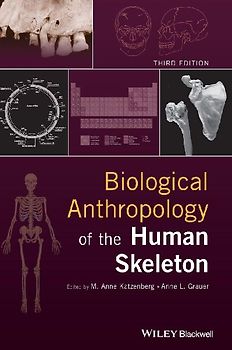Biological Anthropology of the Human Skeleton