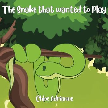 The Snake that wanted to play