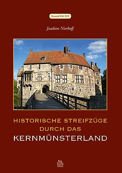 Historische Streifzüge durch das Kernmünsterland